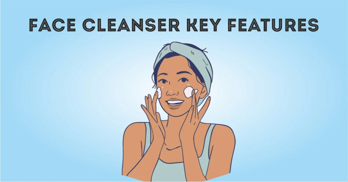 Features of a Good Facial Cleanser